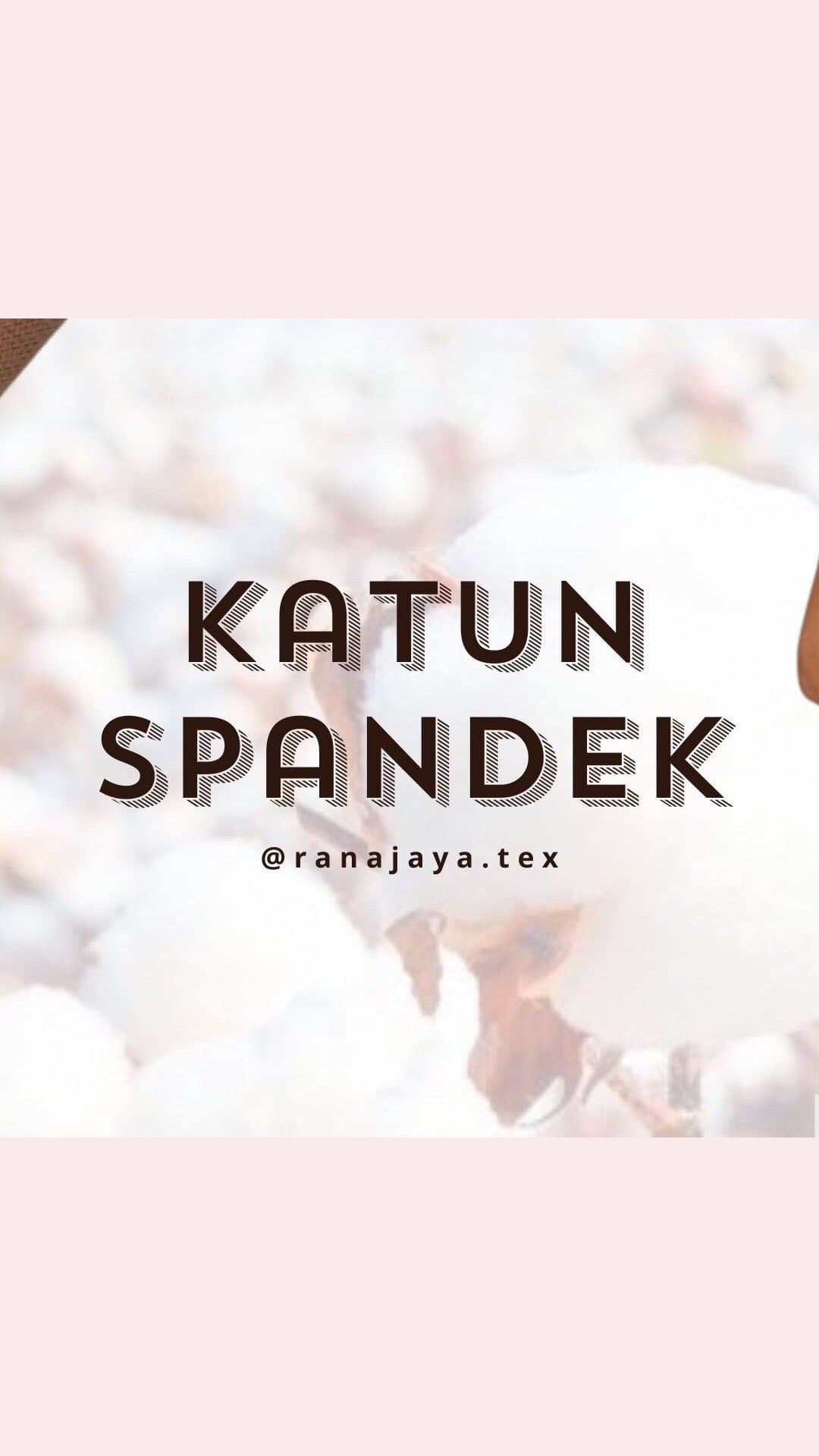 Katun Spandek — Cotton & Combed